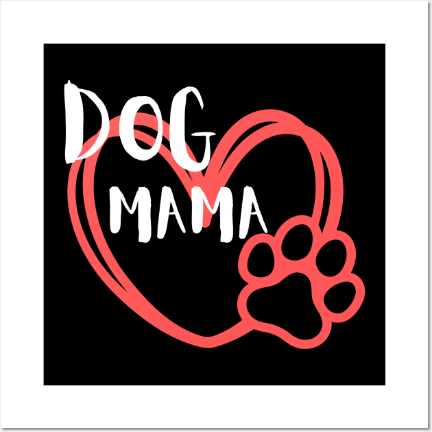 Dog Mama Heart & Paw Wall Art by Tea Time Shop